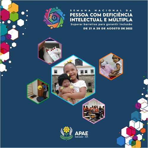 Semana Nacional da Pessoa com Deficiência Intelectual e Múltipla: Superar Barreiras para garantir Inclusão.